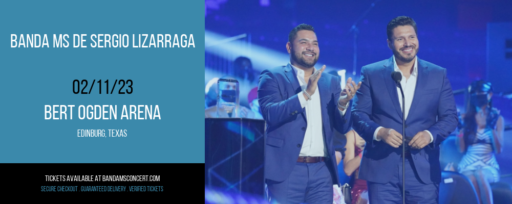 Banda MS de Sergio Lizarraga at Banda MS Concert Tickets