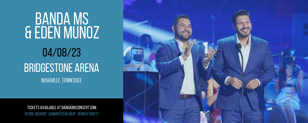 Banda MS & Eden Munoz at Banda MS Concert Tickets